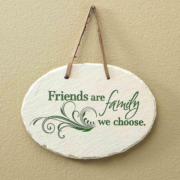 friends-are-family-we-choose-plaque