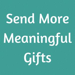 Meangingful Gifts